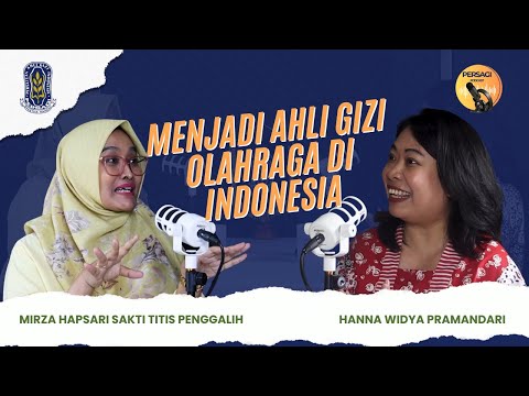 Seperti Apa Menjadi Ahli Gizi Olahraga di Indonesia? | PERSAGI Kabupaten Pasaman Barat PODCAST Eps. 12